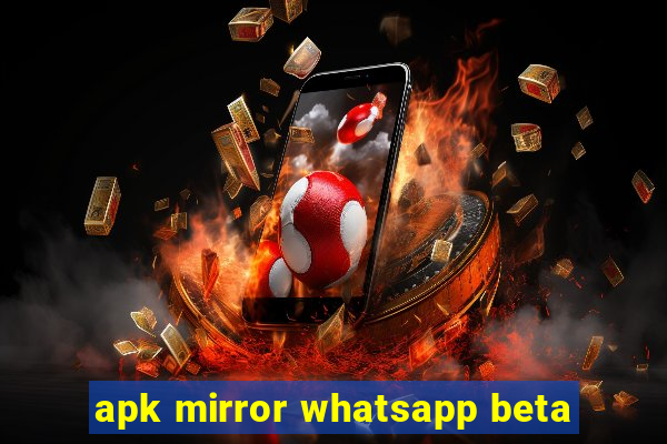 apk mirror whatsapp beta